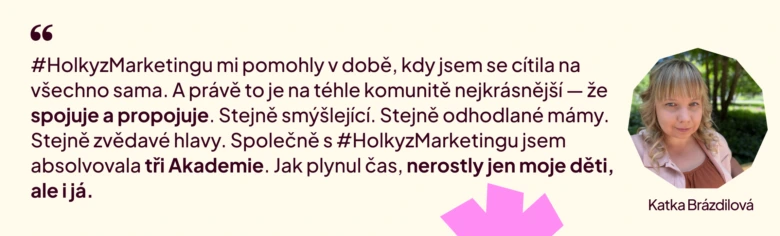 Žena Katka Brázdílová s citací o mateřství a kariéře.